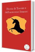 Storia di Tom&agrave;s e dell'unicorno bianco