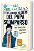 L'esilarante mistero del pap&agrave; scomparso