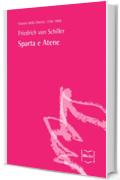 Sparta e Atene (Classici della libert&agrave; Vol. 5)