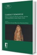 Clarisas y dominicas. Modelos de implantaci&oacute;n, filiaci&oacute;n, promoci&oacute;n y devoci&oacute;n en la Pen&iacute;nsula Ib&eacute;rica, Cerde&ntilde;a, N&aacute;poles y Sicilia (Reti Medievali E-Book)