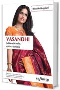 Vasandhi: Schiava in India, schiava in Italia (Orienti)