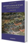 La guerra dei 30 anni - 1&deg; Volume 1618-1632 (IsoStoria)