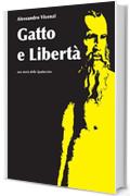 Gatto e Libert&agrave; (Storie dello Spadaccino Vol. 3)