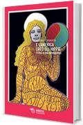 E l'America cre&ograve; gli hippie: Storia di una avanguardia