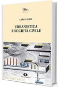 Urbanistica e societ&agrave; civile