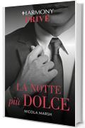 La notte pi&ugrave; dolce