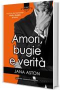 Amori, bugie e verit&agrave;