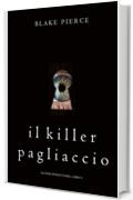 Il Killer Pagliaccio (Gli Inizi di Riley Paige&mdash;Libro 2)