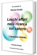 Loschi affari nella ricerca sul cancro: L&rsquo;apoptosi indotta