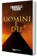 Uomini e d&egrave;i (Brevi storie Vol. 2)