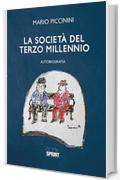 La societ&agrave; del terzo millennio
