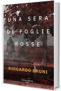Una sera di foglie rosse (I casi dell'avvocato Berni Vol. 1)