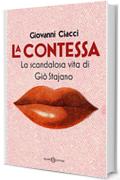 La Contessa: La scandalosa vita di Gi&ograve; Stajano