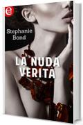 La nuda verit&agrave; (eLit) (Million dollar secret Vol. 3)