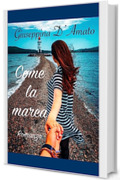 Come la marea: L'anacronismo dell'amore (Donne moderne Vol. 3)