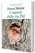 I ragazzi della via P&agrave;l: Ediz. integrale (La biblioteca dei ragazzi)