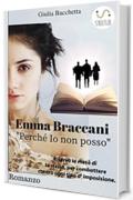 Emma Braccani "Perch&eacute; io non posso"