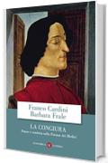 La Congiura: Potere e vendetta nella Firenze dei Medici