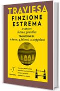 Finzione estrema (Traviesa)