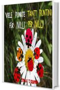 Tanti puntini per Nilli - Viele Punkte f&uuml;r Nilli: Versione bilingue italiano-tedesco