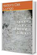 La genesi storica dell'unit&agrave; italiana
