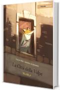 La Citt&agrave; della Volpe
