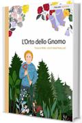 L&rsquo;Orto dello Gnomo