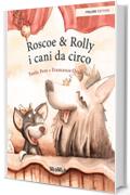 Roscoe & Rolly &ndash; i cani da circo