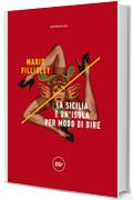 La Sicilia &egrave; un'isola per modo di dire (Indi)