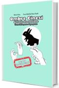 Ombre Cinesi di facile esecuzione