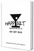 Happy Art l'aperitivo che non c'&egrave; XIV SET 2K18