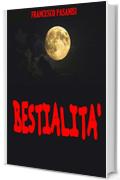 Bestialit&agrave;