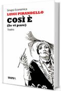 Cos&igrave; &egrave; (Se vi pare)