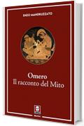 Omero. Il racconto del Mito
