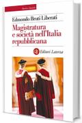Magistratura e societ&agrave; nell'Italia repubblicana