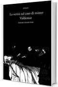 La verit&agrave; sul caso di Mister Valdemar