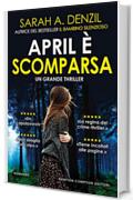 April &egrave; scomparsa