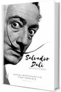 Salvador Dal&iacute;: Alchimie di un genio (White Vol. 6)