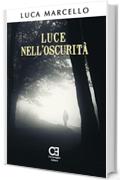 Luce nell'Oscurit&agrave;