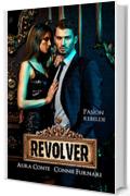 Revolver: Pas&igrave;on Rebelde