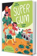 Super Gum 2 &ndash; Mistero a Val Fuorimano (Supergum)