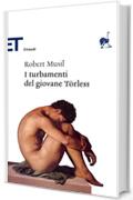 I turbamenti del giovane T&ouml;rless (Einaudi tascabili. Classici)