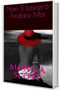 Non Ti Lascer&ograve; Andare Mai