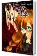 Vampire Hunter: Il tuo destino &egrave; segnato