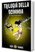 Trilogia della scimmia: Tentare di resistere &egrave; inutile!
