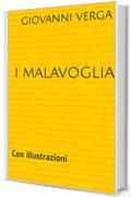 I MALAVOGLIA: Con illustrazioni (I libri delle vacanze Vol. 1)