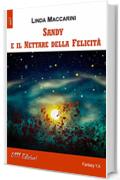 Sandy e il Nettare della Felicit&agrave;