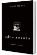 Adescamento (Gli Inizi di Riley Paige&mdash;Libro 3)