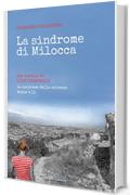 La sindrome di Milocca: Due novelle di Luigi Pirandello: &laquo;Le sorprese della scienza&raquo;, &laquo;Acqua e l&igrave;&raquo;.