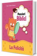 Pensieri Biblici La Felicit&agrave;